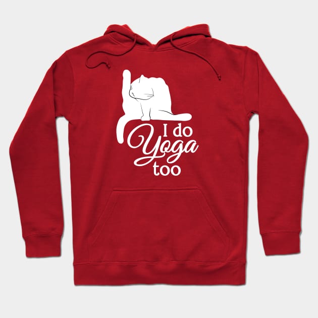 I Do Yoga Too | Cat | White | Pink Hoodie by Wintre2